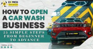 How to Open a Car Wash Business