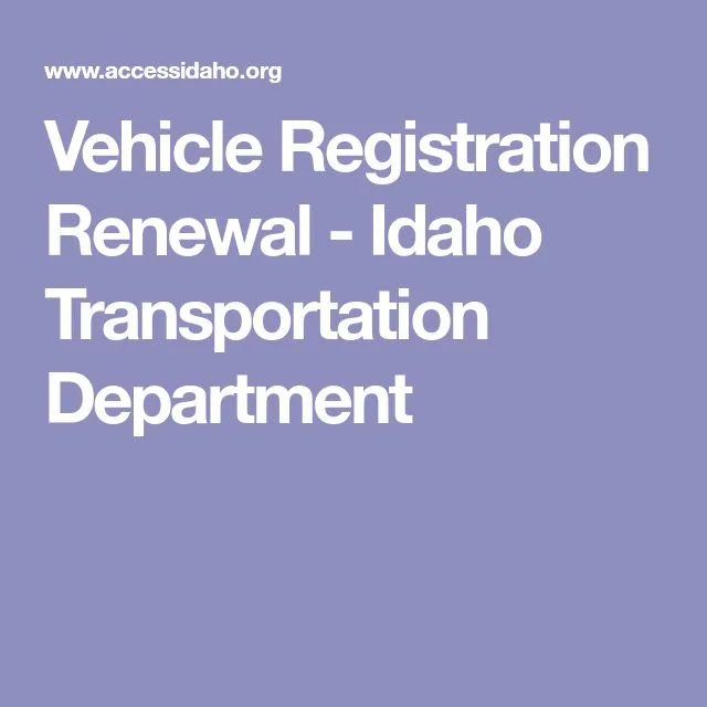 Idaho vehicle registration renewal eligibility