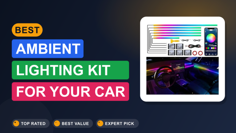 Best Ambient Lighting Kit for Your Car