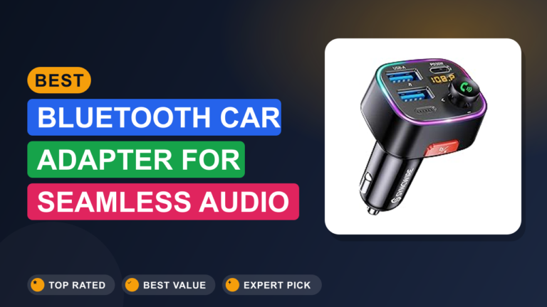 Best Bluetooth Car Adapter for Seamless Audio