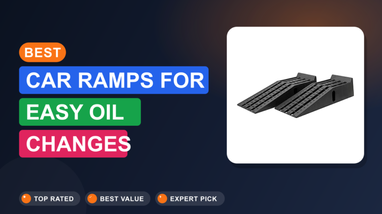 Best Car Ramps for Easy Oil Changes