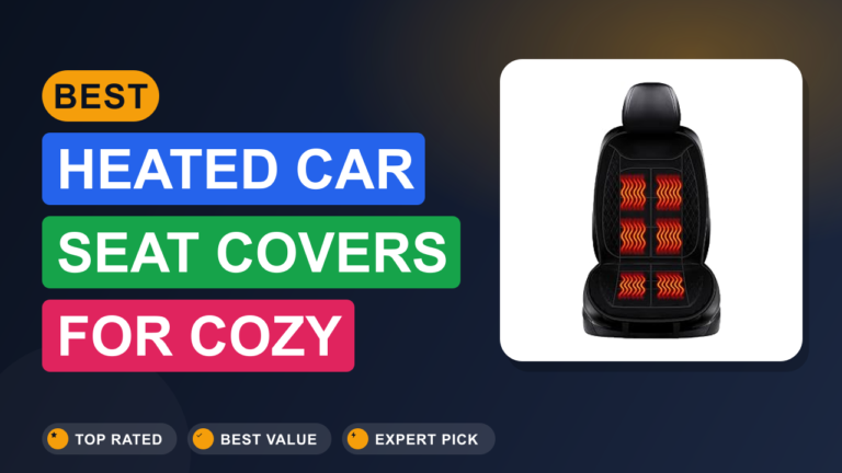 Best Heated Car Seat Covers for Cozy Drives