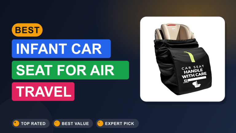 Best Infant Car Seat for Air Travel