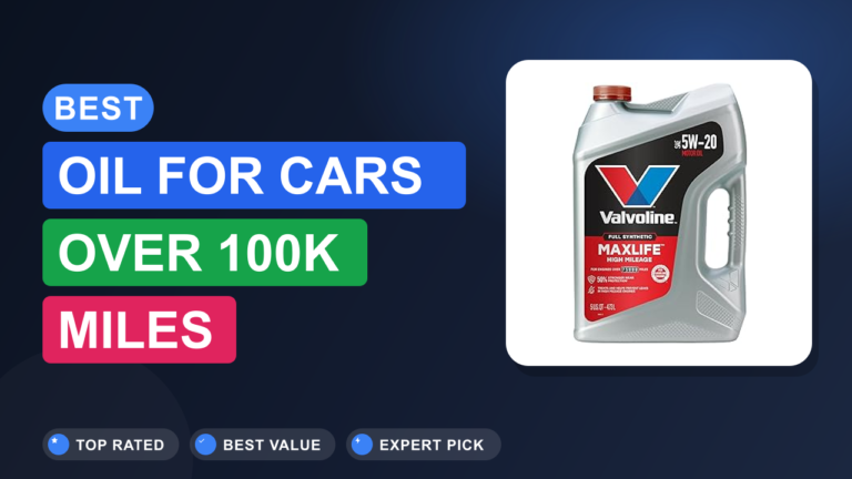 best oil for cars over 100k miles