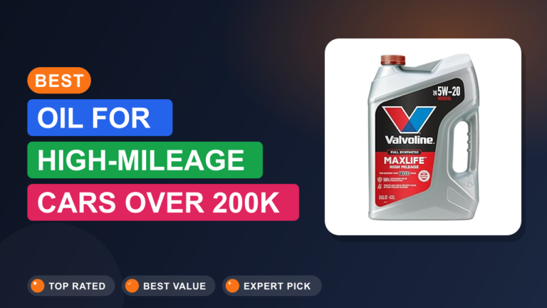 Best Oil for High-Mileage Cars Over 200K Miles