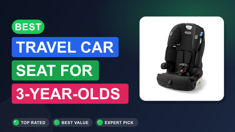 Best Travel Car Seat for 3-Year-Olds