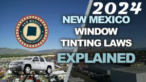 New Mexico window tinting legal limits